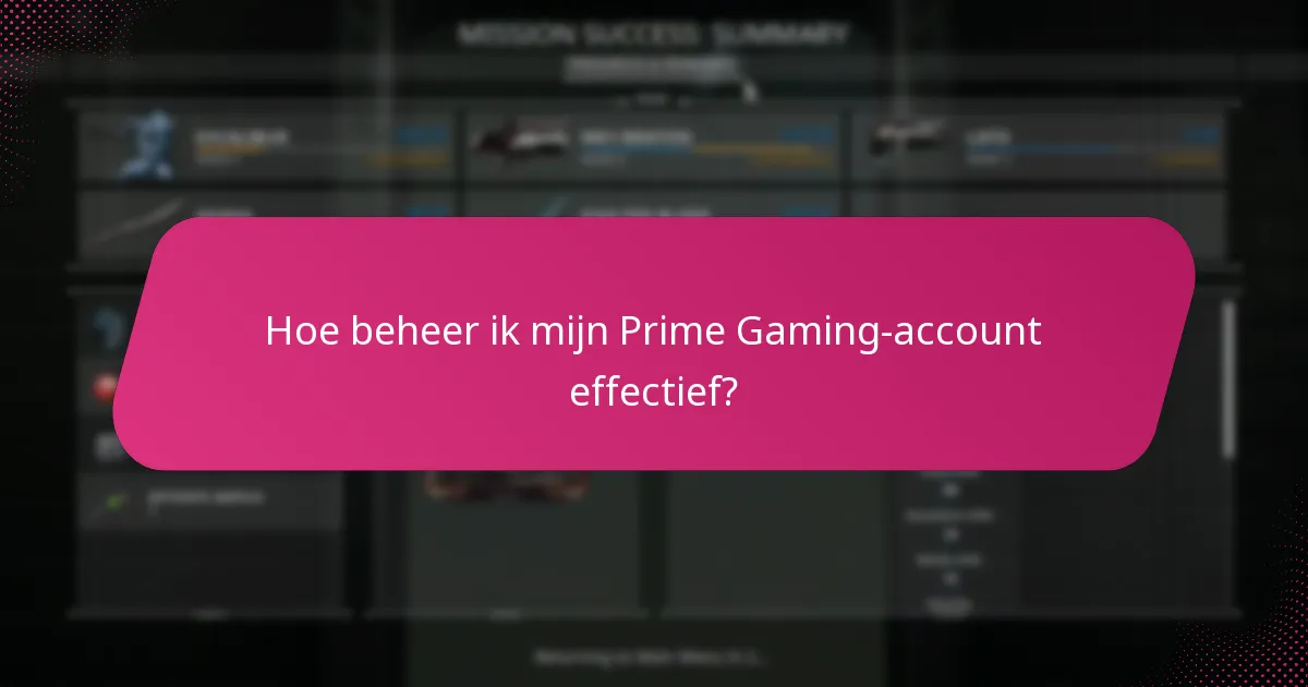 Hoe kan ik strategisch Prime Gaming-beloningen claimen?