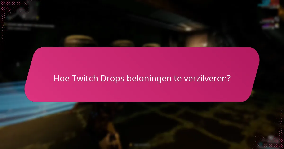 Hoe je je Twitch Drops inventaris kunt controleren?