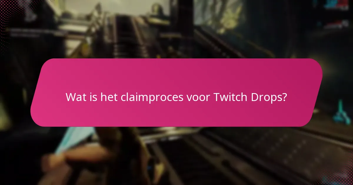 Welke accountinstellingen beïnvloeden Twitch Drops?