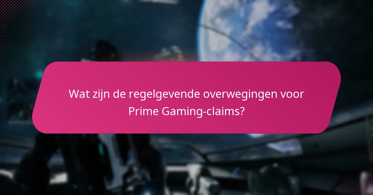 Welke factoren dragen bij aan succesvolle Prime Gaming-claims?
